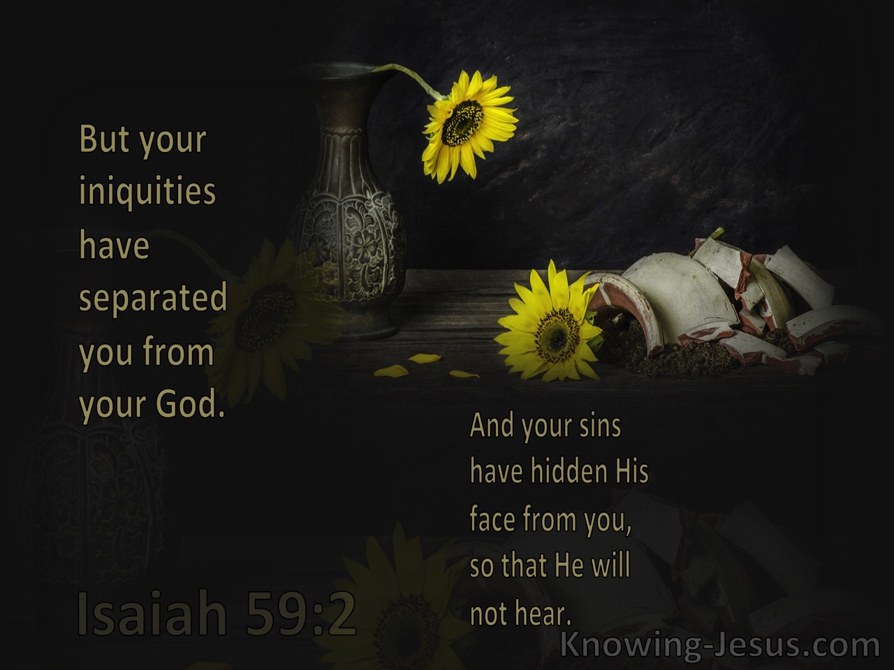 Isaiah 59:2 Your Iniquities Have Made A Separation Between You And God (yellow)